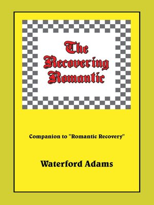 cover image of The Recovering Romantic